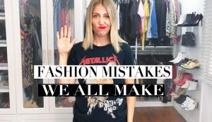 7 Fashion Mistakes that you should avoid for a perfect appearance